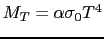 $ M_{T}=\alpha\sigma_{0}T^{4}$