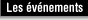 Les �v�nements